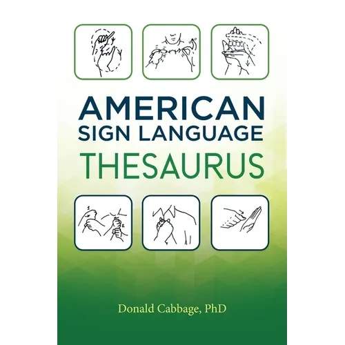 Aslii: American Sign Language Thesaurus - Hardcover