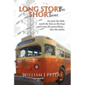 Long Stories Shortened: Go past the Dak, catch the San at the Loop and cross the powerlines... into the sticks. - Paperback