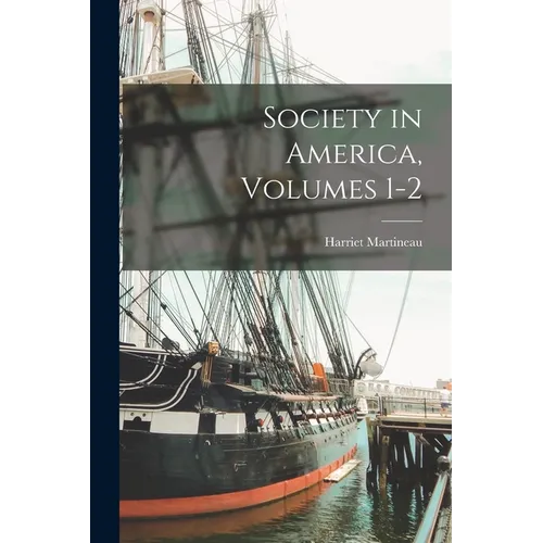 Society in America, Volumes 1-2