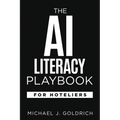 The AI Literacy Playbook for Hoteliers - Paperback