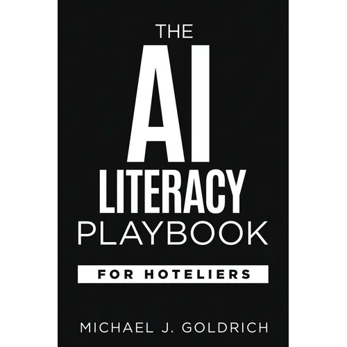 The AI Literacy Playbook for Hoteliers - Paperback