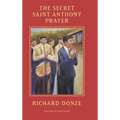The Secret Saint Anthony Prayer - Hardcover