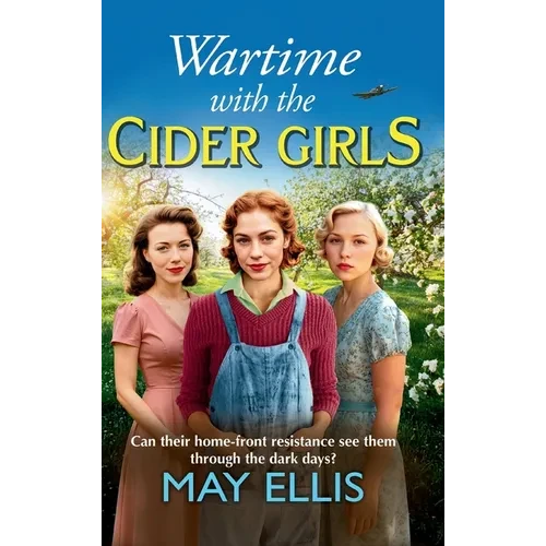 Wartime with the Cider Girls - Hardcover