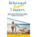 Retirement Beyond Finances - Hardcover