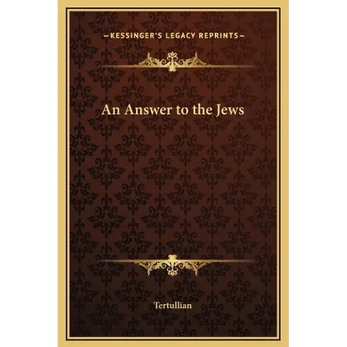 An Answer to the Jews - Hardcover