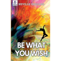 Be What You Wish - Paperback
