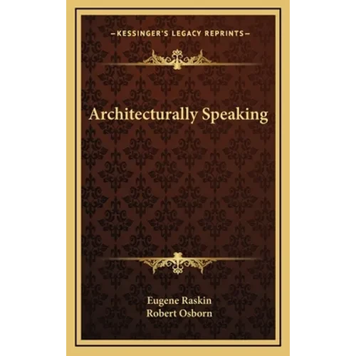 Architecturally Speaking - Hardcover