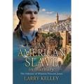 An American Slave in Barbary: The Odyssey of Winston Prescott Jones - Hardcover