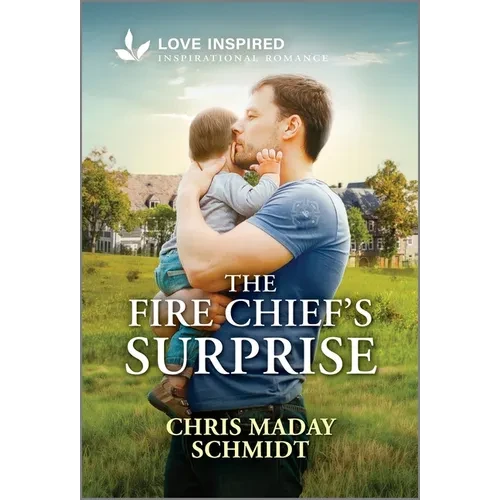 The Fire Chief's Surprise: An Uplifting Inspirational Romance - Paperback
