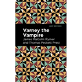 Varney the Vampire - Hardcover