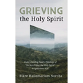 Grieving the Holy Spirit - Hardcover