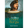 The Life of Cesare Borgia - Paperback