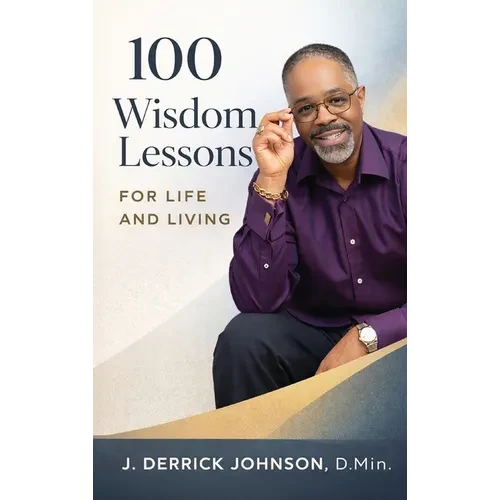 100 Wisdom Lessons for Life and Living - Hardcover