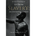 Up from Slavery; an Unfinished Journey: The Legacy of Dunbar High School - Paperback