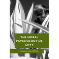 The Moral Psychology of Envy - Paperback