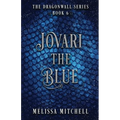 Jovari the Blue: A Slow Burn Fantasy Series - Paperback