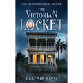 The Victorian Locket: A Galveston Historical Mystery - Hardcover