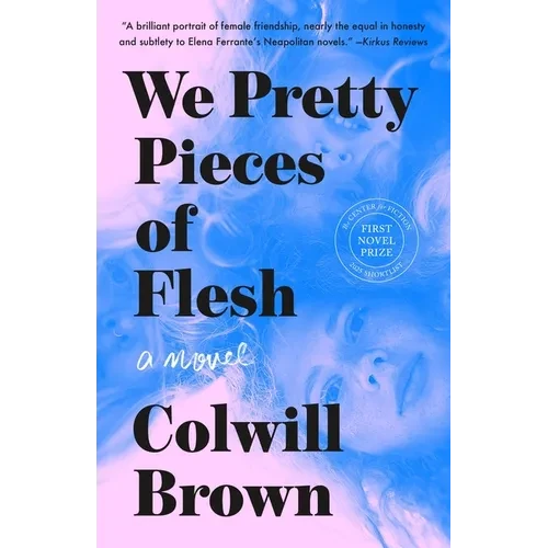 We Pretty Pieces of Flesh - Paperback