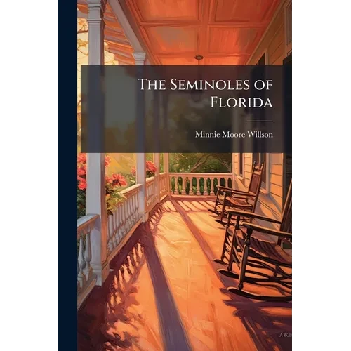 The Seminoles of Florida - Paperback