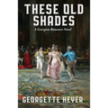 These Old Shades - Paperback