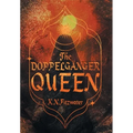 The Doppelgänger Queen - Hardcover