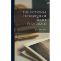 The Fictional Technique of Scott Fitzgerald - Hardcover