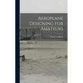 Aeroplane Designing for Amateurs