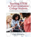 Teaching Stem to First Generation College Students: A Guidebook for Faculty & Future Faculty - Paperback