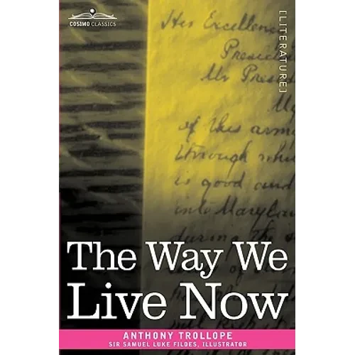 The Way We Live Now - Paperback