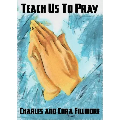 Teach Us to Pray - Paperback