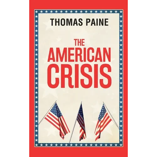The American Crisis - Hardcover