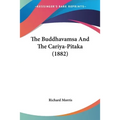 The Buddhavamsa And The Cariya-Pitaka (1882) - Paperback