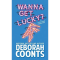 Wanna Get Lucky? - Hardcover