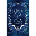 Between Sky & Sea - Hardcover