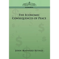 The Economic Consequences of Peace - Hardcover