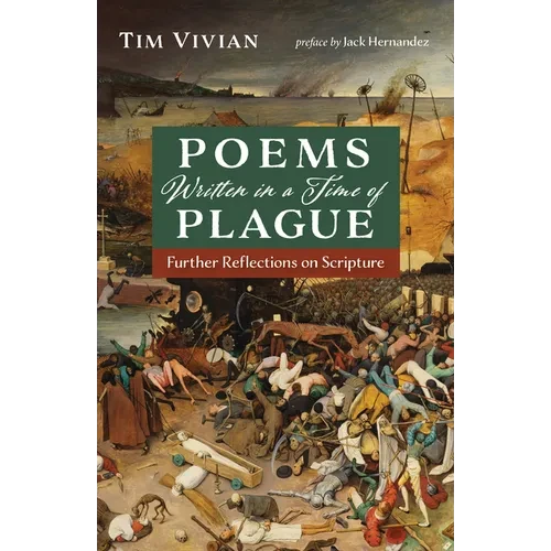 Poems Written in a Time of Plague: Further Reflections on Scripture - Paperback