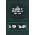 The Tragedy of Pudd'nhead Wilson - Paperback