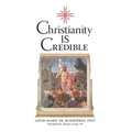 Christianity is Credible - Hardcover