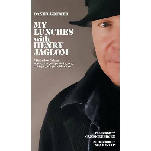 My Lunches with Henry Jaglom - Hardcover