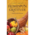 Homespun Gratitude: Content in His Provision - Hardcover