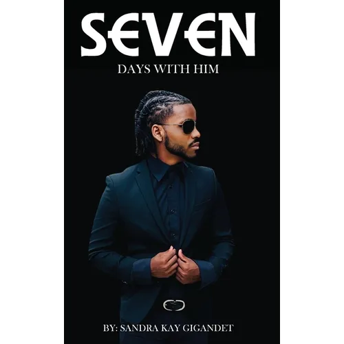 Seven Days With Him