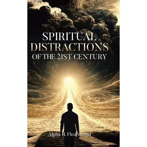 Spiritual Distractions of the 21st Century - Hardcover