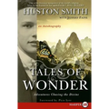 Tales of Wonder: Adventures Chasing the Divine, an Autobiography - Paperback