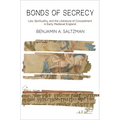 Bonds of Secrecy: Law, Spirituality, and the Literature of Concealment in Early Medieval England - Paperback