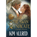 The Swan Syndicate Large Print: Time Travel Adventure Romance - Paperback