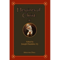 Heroines of Christ - Hardcover