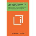 The Inside Story Of The Stock Exchange: A Fascinating Saga Of The World's Greatest Money Market Place - Hardcover