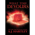 What Time Devours - Hardcover
