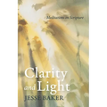 Clarity and Light: Meditations on Scripture - Hardcover