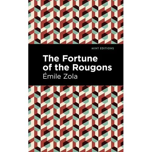 The Fortune of the Rougons
